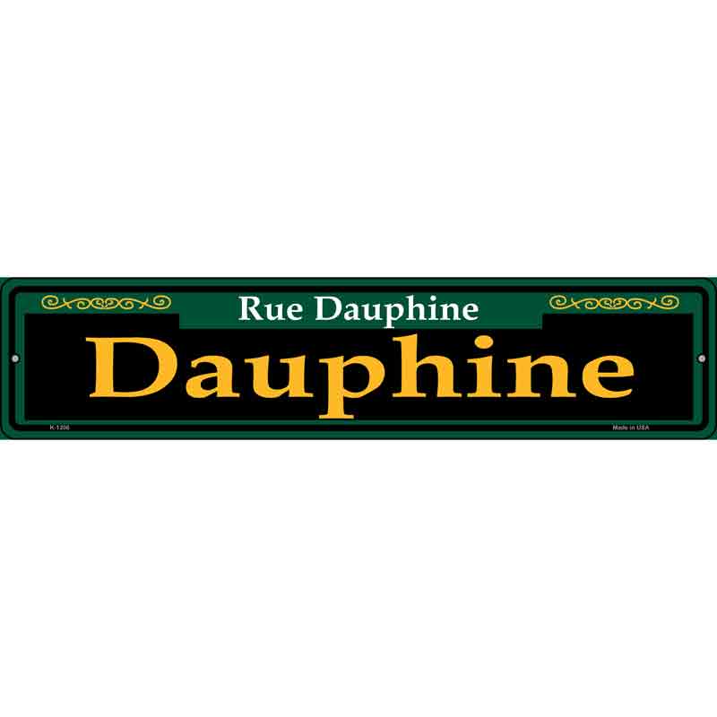 Dauphine Green Wholesale Novelty Small Metal Street Sign