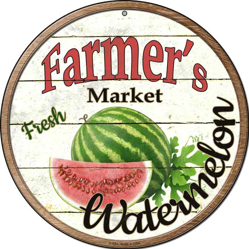 Farmers Market Watermelon Wholesale Novelty Metal Circular SIGN