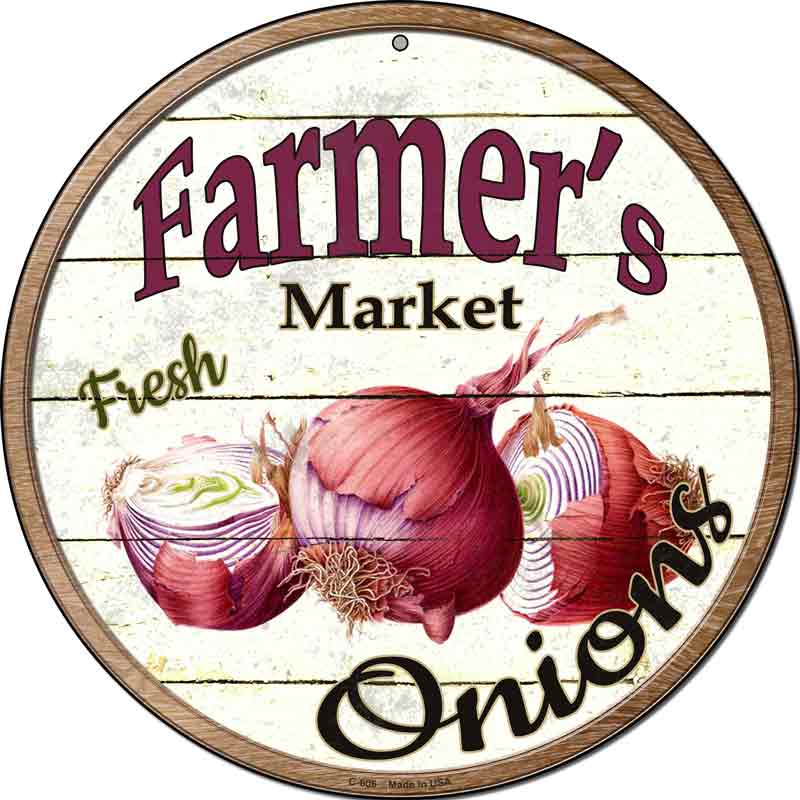 Farmers Market Onions Wholesale Novelty Metal Circular SIGN