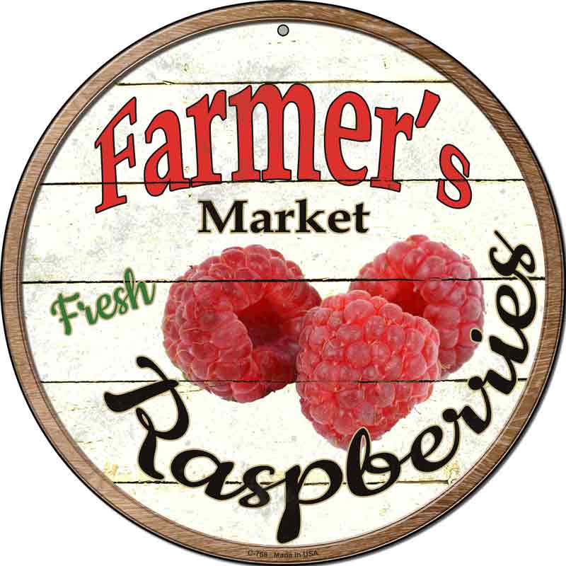 Farmers Market Raspberries Wholesale Novelty Metal Circular SIGN