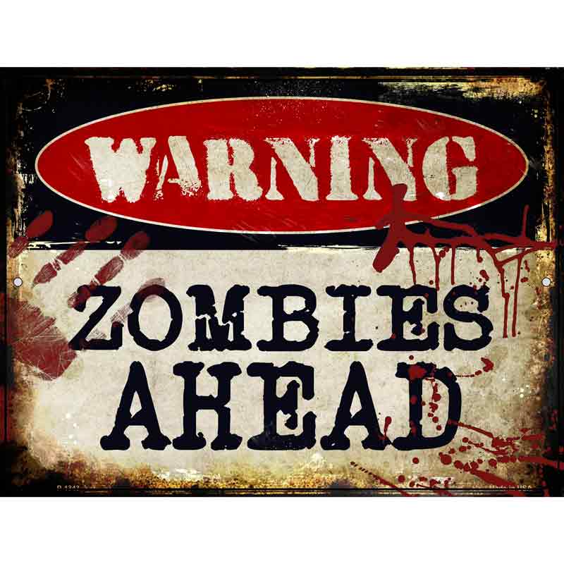 Zombies Ahead Wholesale Metal Novelty Parking SIGN P-1343