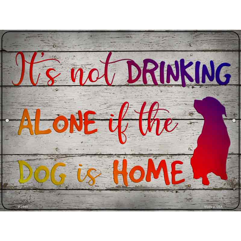 Drinking Alone Wholesale Novelty Metal Parking Sign