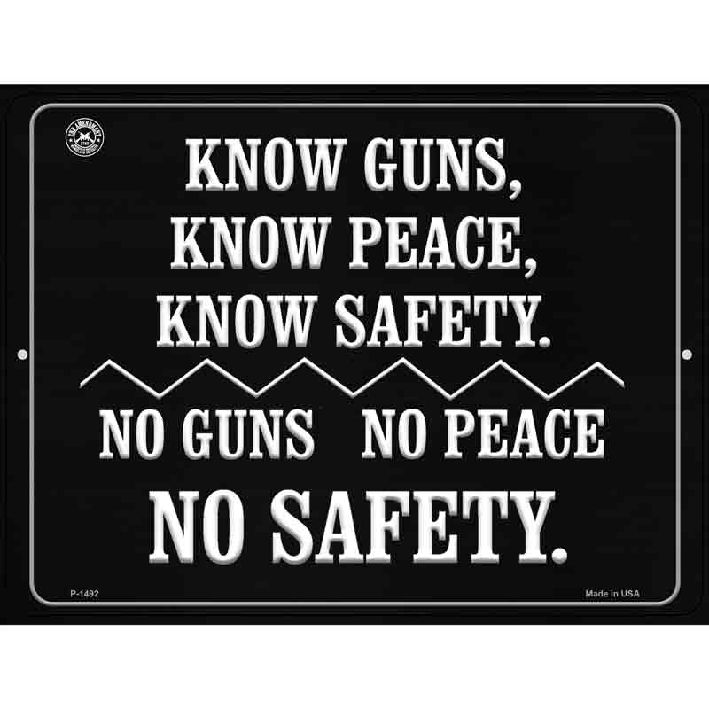''Know Guns, Know People, Know Safety Wholesale Metal Novelty Parking SIGN''