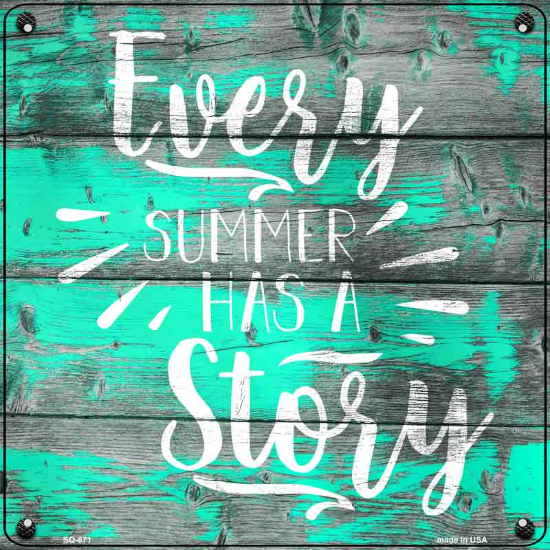 Every Summer Story Wholesale Novelty Metal Square Sign
