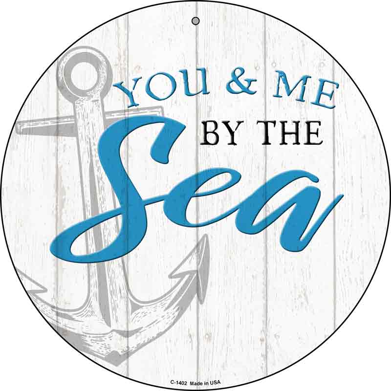 You and Me by the Sea Wholesale Novelty Metal Circular Sign