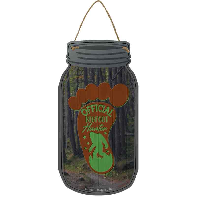 Official Bigfoot Hunter Wholesale Novelty Metal Mason Jar SIGN