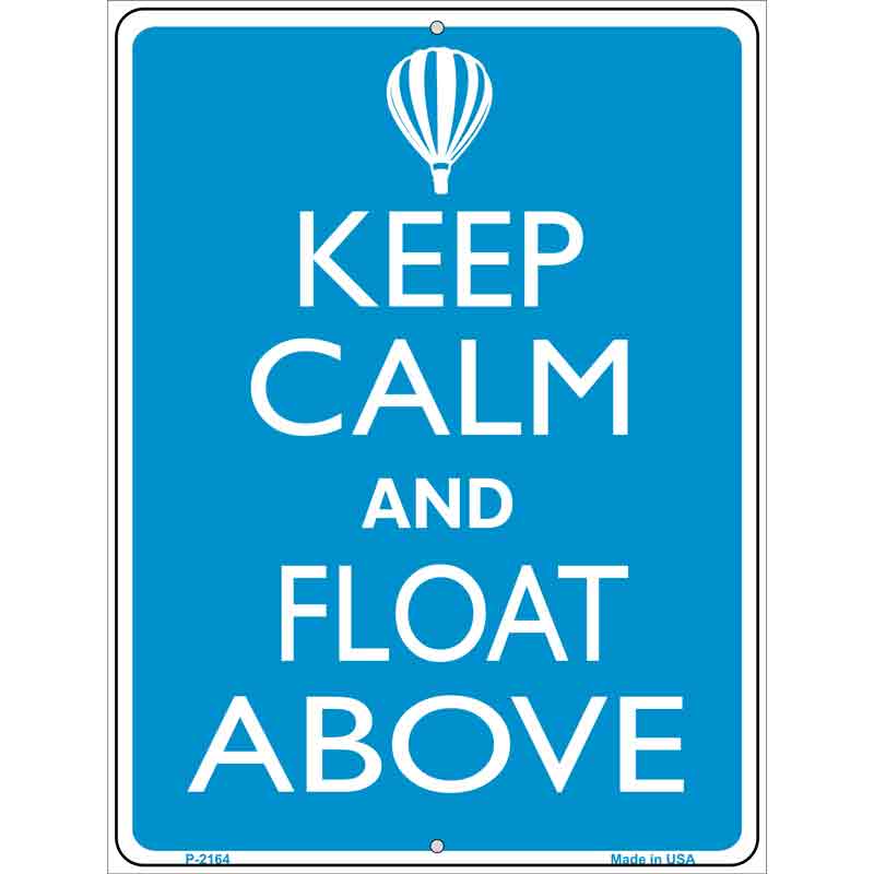 Keep Calm And Float Above Wholesale Metal Novelty Parking SIGN