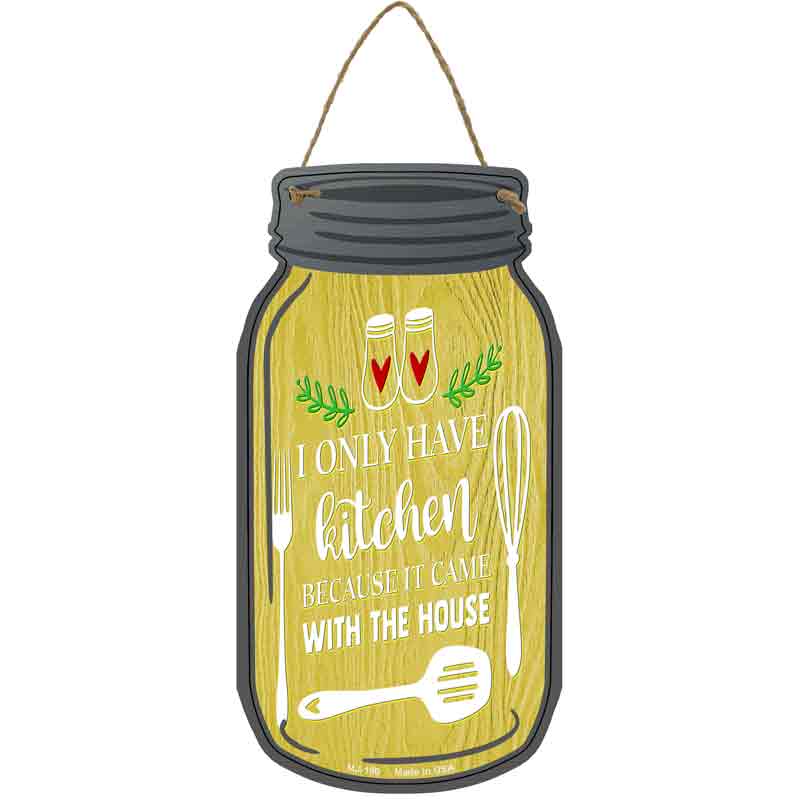 Kitchen Came With House Wholesale Novelty Metal Mason Jar SIGN