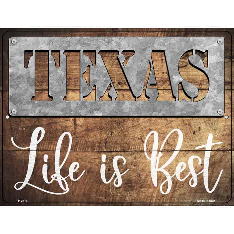 Texas Stencil Life is Best Wholesale Novelty Metal Parking SIGN