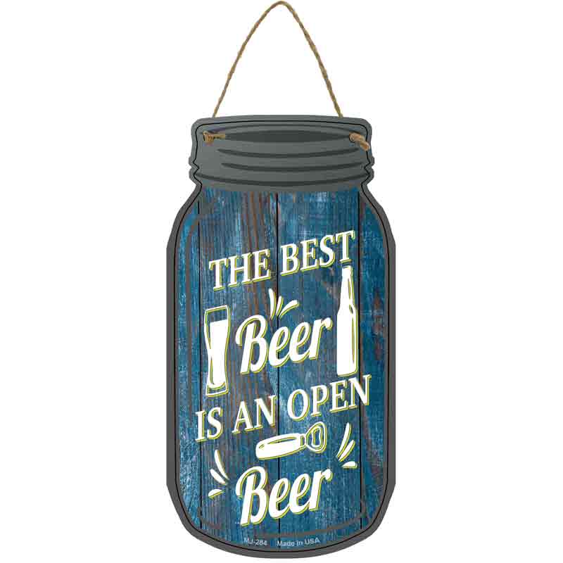 Best Beer Is Open Wholesale Novelty Metal Mason Jar SIGN
