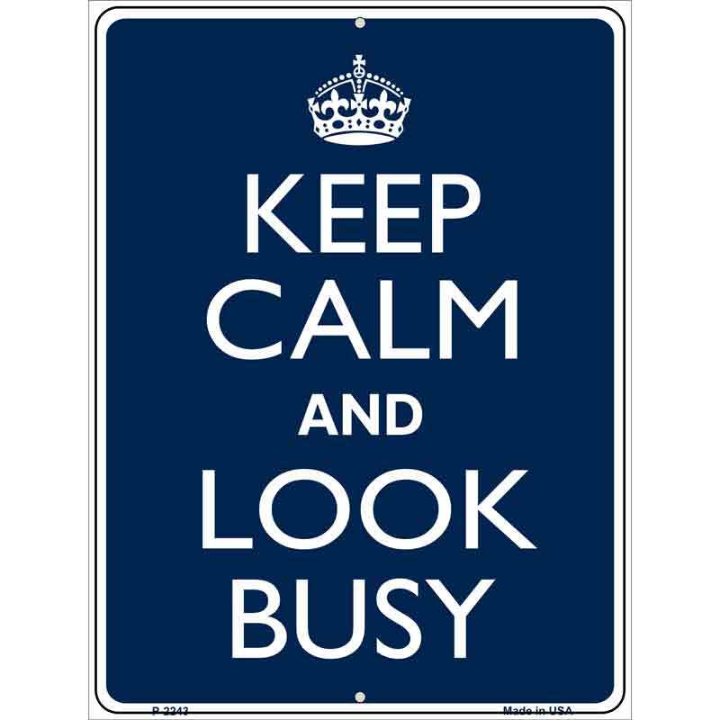 Keep Calm Look Busy Wholesale Metal Novelty Parking SIGN