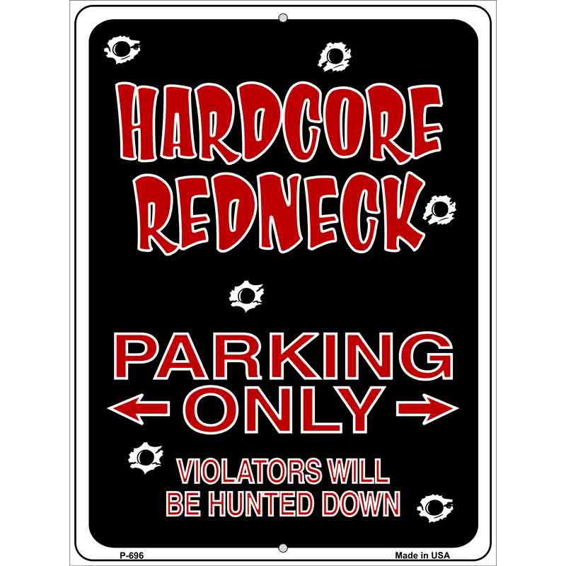 Hardcore Redneck Parking Wholesale Metal Novelty Parking SIGN