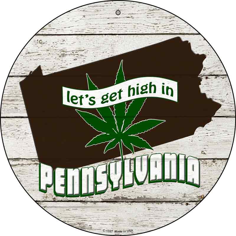 Lets Get High In Pennsylvania Wholesale Novelty Metal Circle