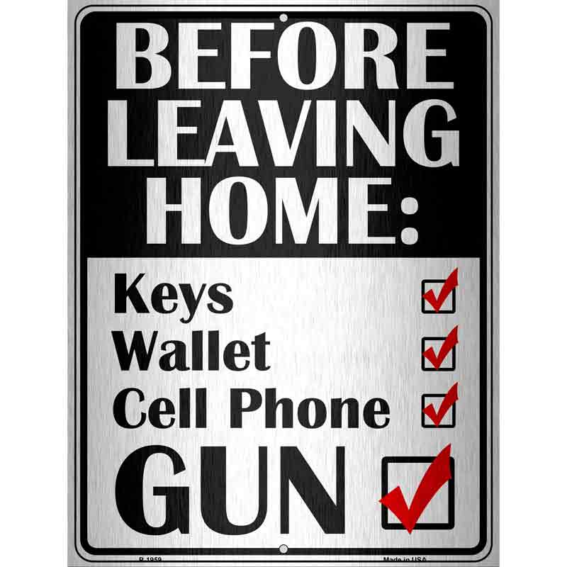 Before Leaving Home Wholesale Novelty Metal Parking SIGN