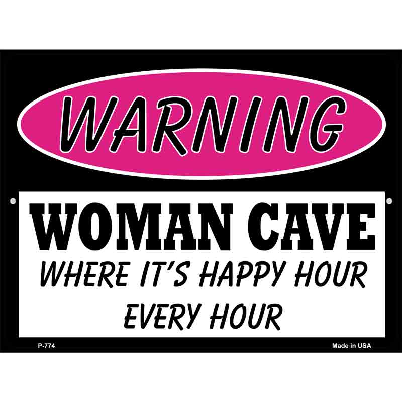 Woman Cave Its Happy Hour Wholesale Metal Novelty Parking SIGN