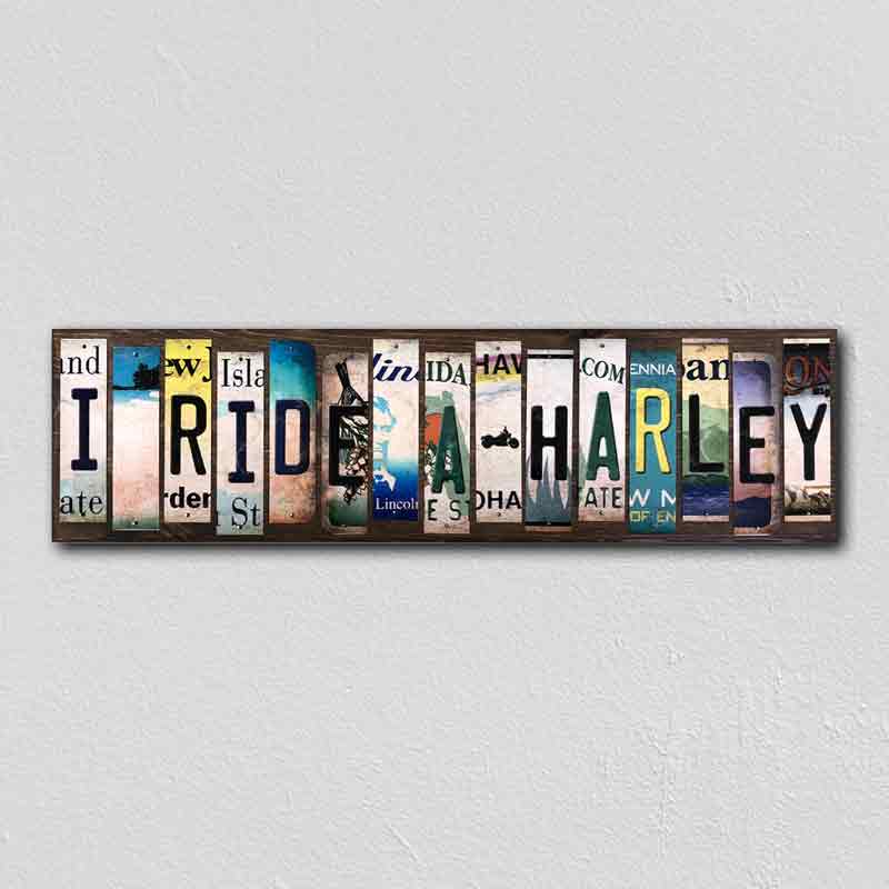 I Ride A Harley Wholesale Novelty License Plate Strips Wood SIGN