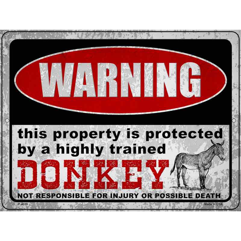 Warning Highly Trained Donkey Wholesale Novelty Metal Parking SIGN