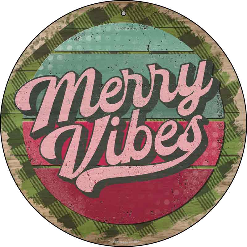 Merry Vibes Green Wholesale Novelty Metal Circle SIGN