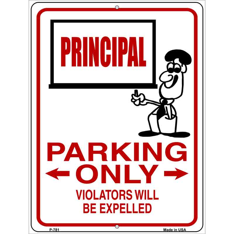Principal Parking Only Wholesale Metal Novelty Parking SIGN