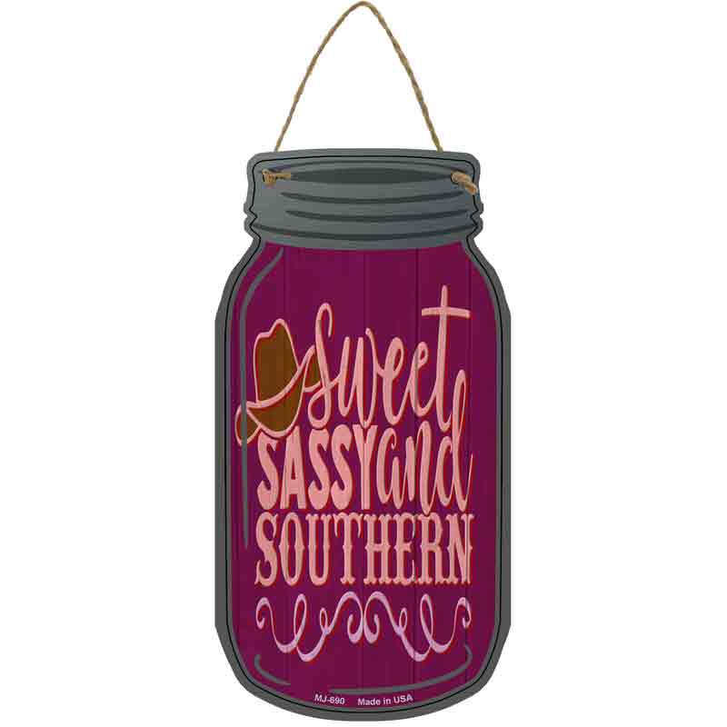Sweet Sassy and Southern Wholesale Novelty Metal Mason Jar SIGN