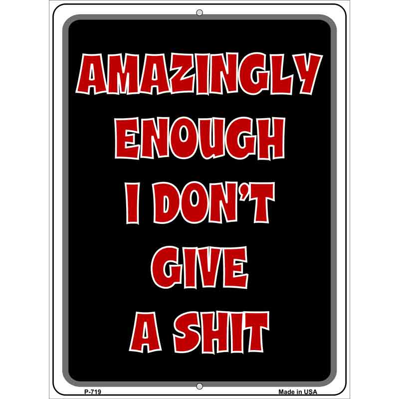 I Dont Give A Shit Wholesale Metal Novelty Parking SIGN