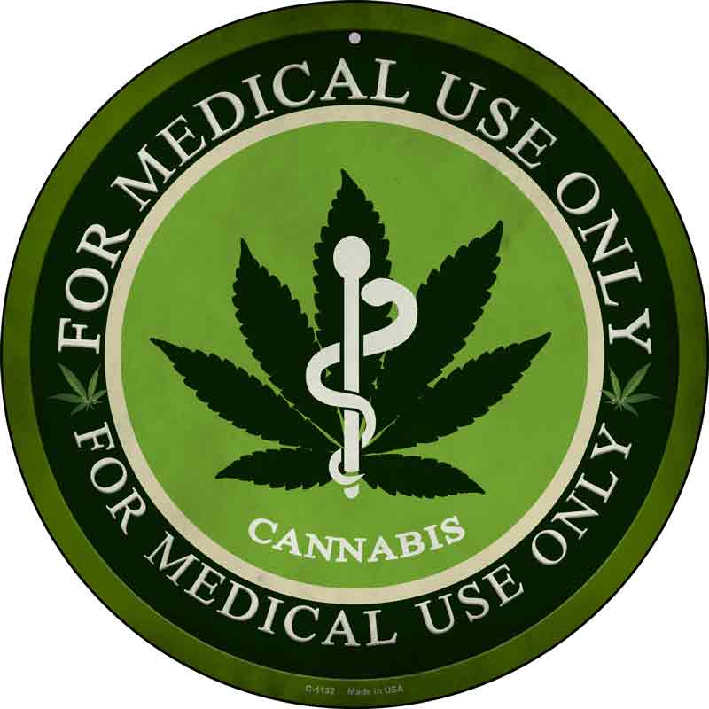 Cannabis For Medical Use Only Wholesale Novelty Metal Circular SIGN