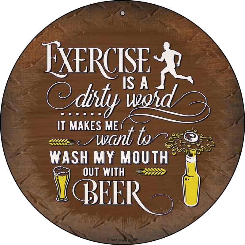 Wash My Mouth With Beer Wholesale Novelty Metal Circular SIGN