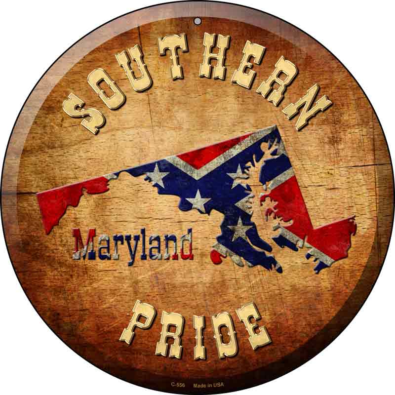 Southern Pride Maryland Wholesale Novelty Metal Circular Sign