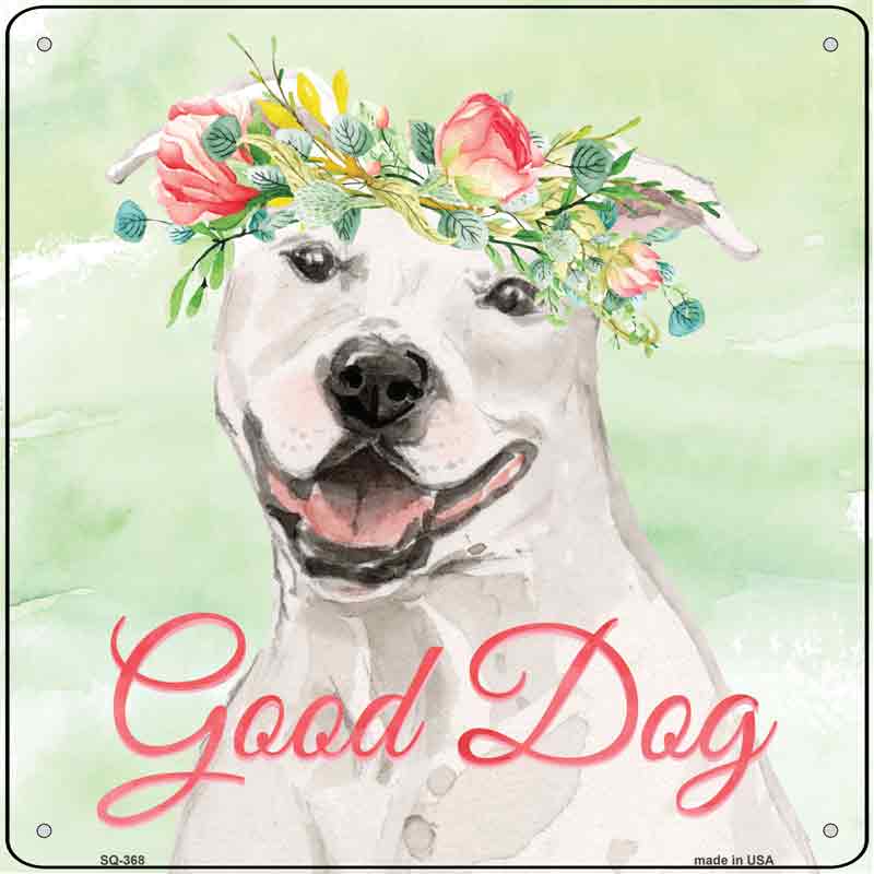 White Staffordshire Terrier Good Dog Wholesale Novelty Square SIGN