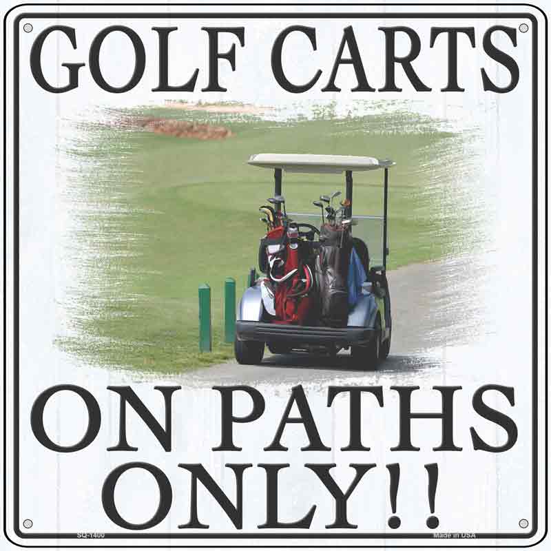 Golf Carts On Paths Only Wholesale Novelty Metal Square SIGN