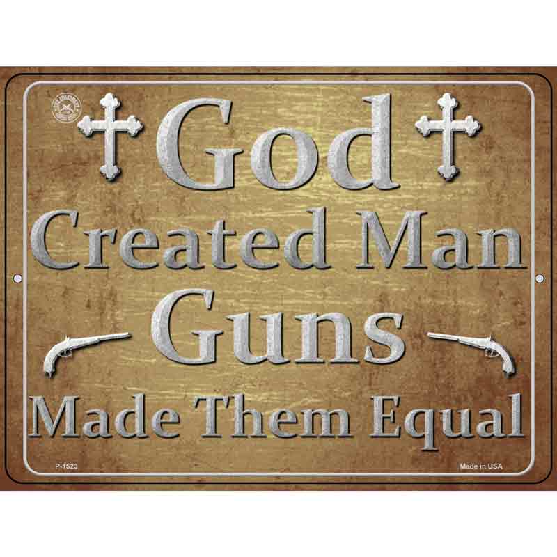 God Created Man Guns Made Them Equal Wholesale Metal Novelty Parking SIGN