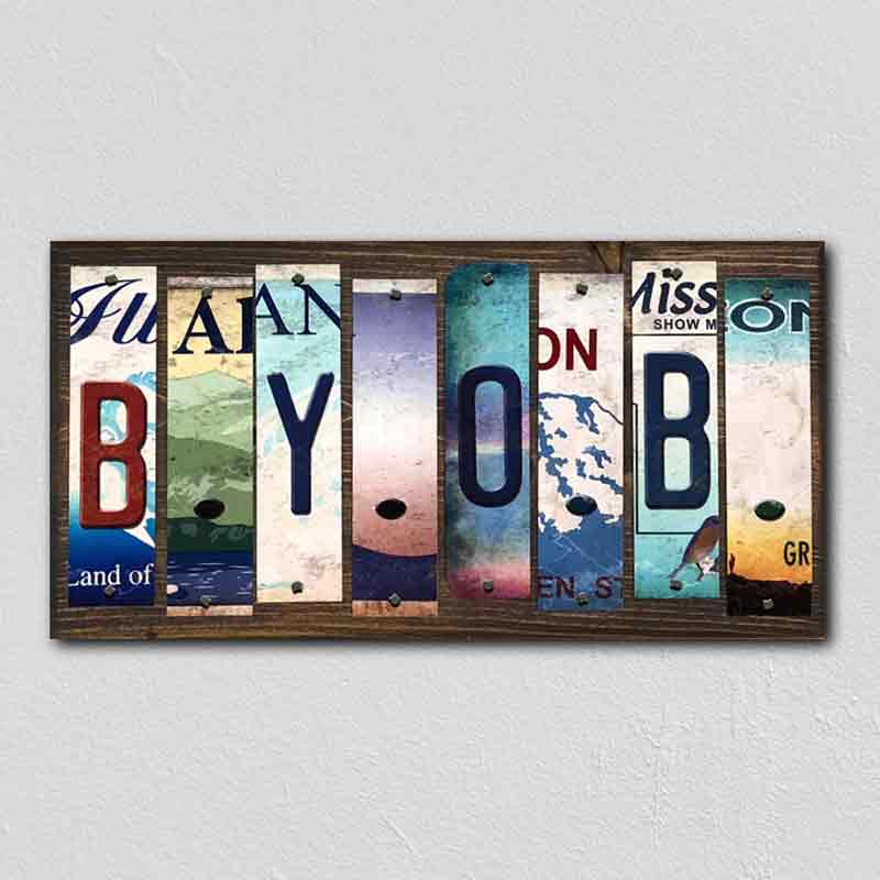 B.Y.O.B. Wholesale Novelty License Plate Strips Wood Sign