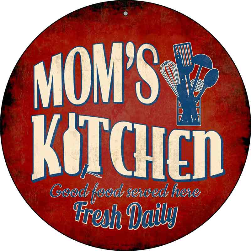 Moms Kitchen Wholesale Novelty Metal Circular SIGN
