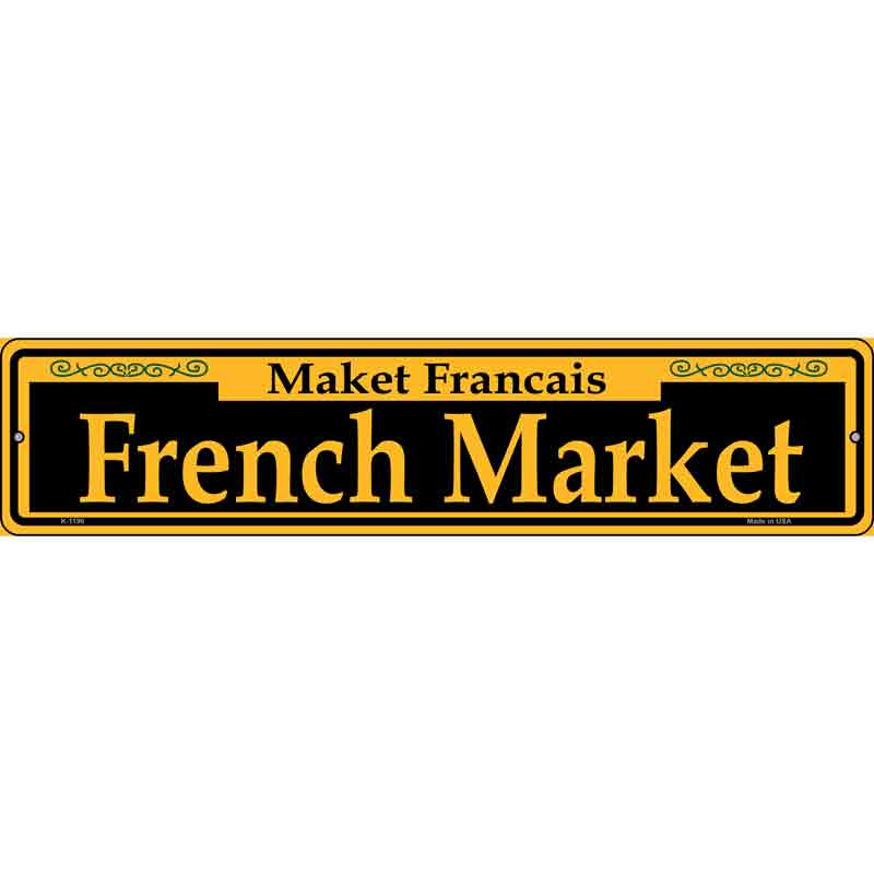 French Market Yellow Wholesale Novelty Small Metal Street Sign