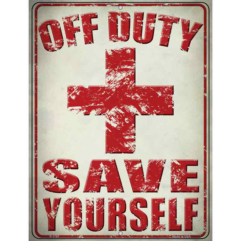 Off Duty Save Yourself Wholesale Parking SIGN