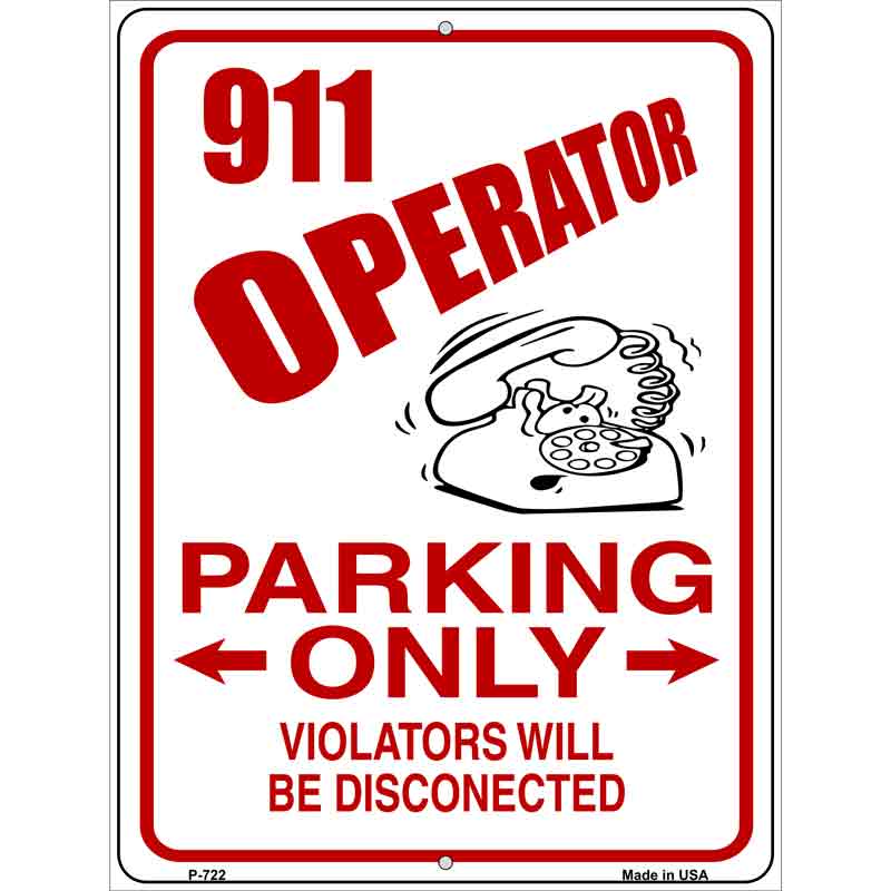 911 Operator Parking Wholesale Metal Novelty Parking SIGN