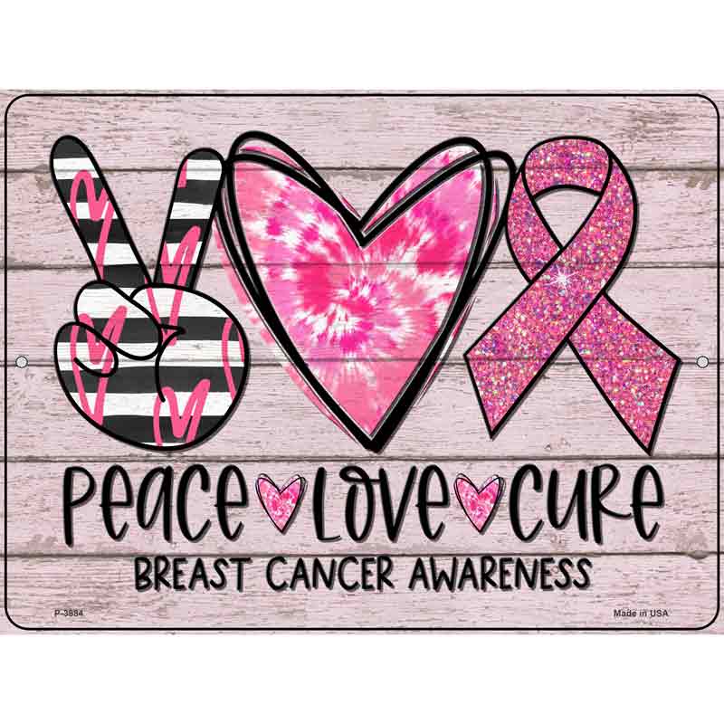 Peace Love Cure Breast Cancer Wholesale Novelty Metal Parking SIGN