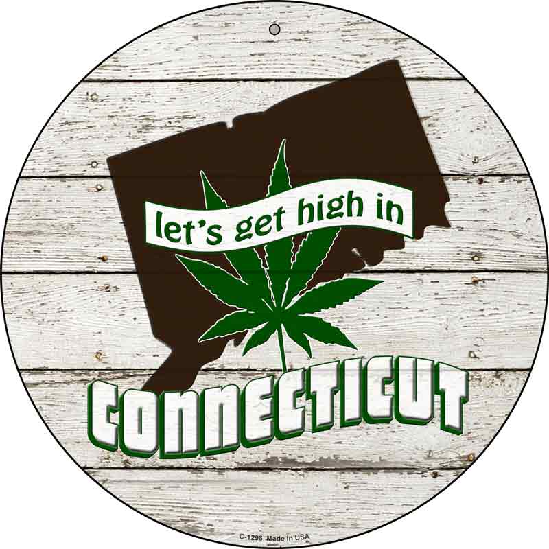 Lets Get High In Connecticut Wholesale Novelty Metal Circle