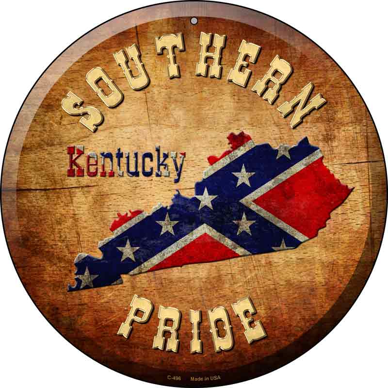 Southern Pride Kentucky Wholesale Novelty Metal Circular Sign