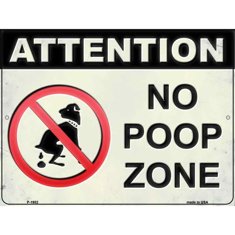 No Poop Zone Wholesale Novelty Metal Parking SIGN