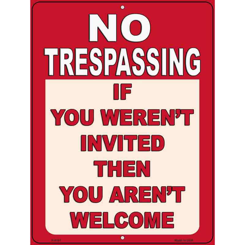 You Arent Welcome Red Wholesale Novelty Metal Parking SIGN
