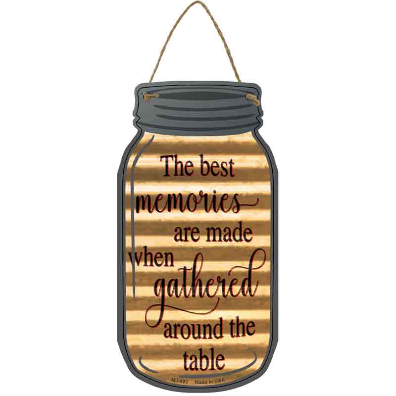 The Best Memories are made Corrugated Wholesale Novelty Metal Mason Jar SIGN
