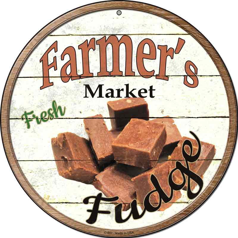 Farmers Market Fudge Wholesale Novelty Metal Circular SIGN