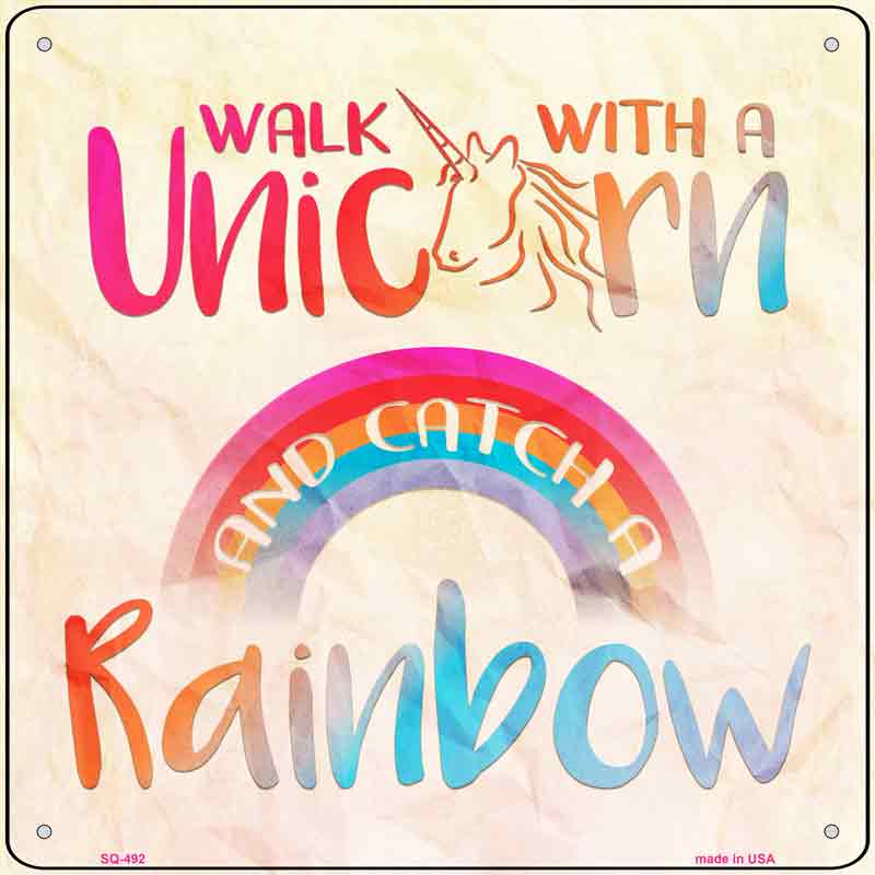 Walk with a UNICORN Wholesale Novelty Square Sign