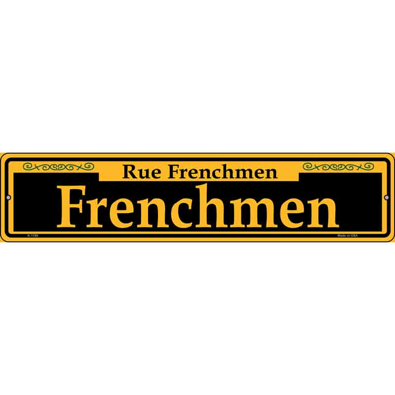 Frenchmen Yellow Wholesale Novelty Small Metal Street Sign