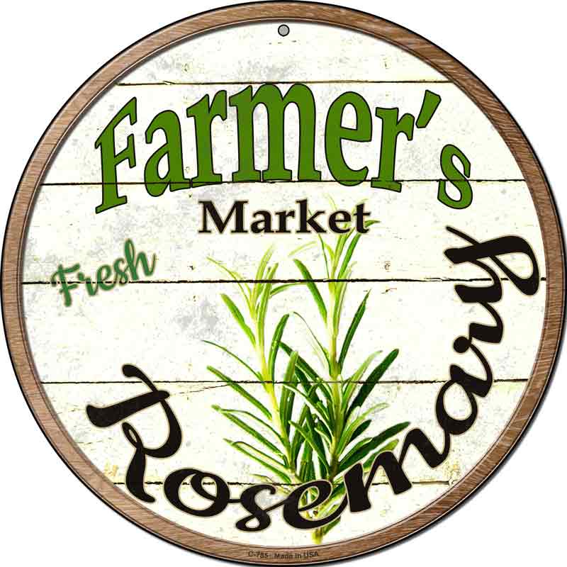 Farmers Market Rosemary Wholesale Novelty Metal Circular SIGN