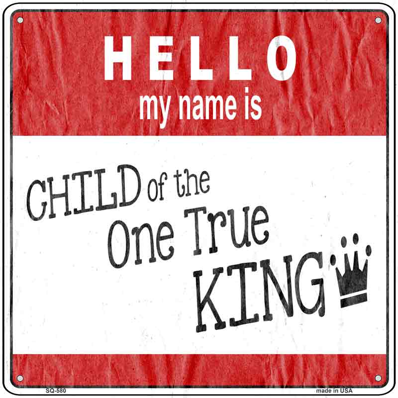 One True King Wholesale Novelty Metal Square SIGN