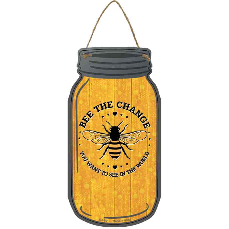 Bee The Change Wholesale Novelty Metal Mason Jar SIGN