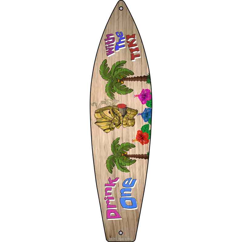 Drink One With The Tiki Wholesale Novelty Metal Surfboard SIGN