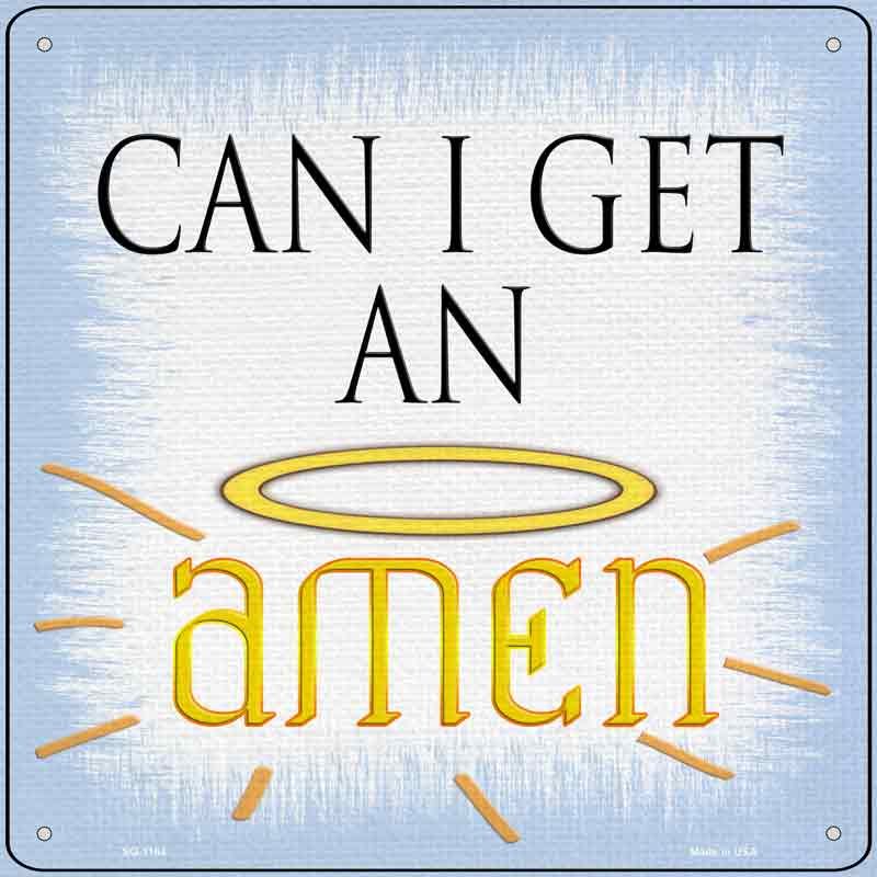 Can I Get an Amen Wholesale Novelty Metal Square SIGN
